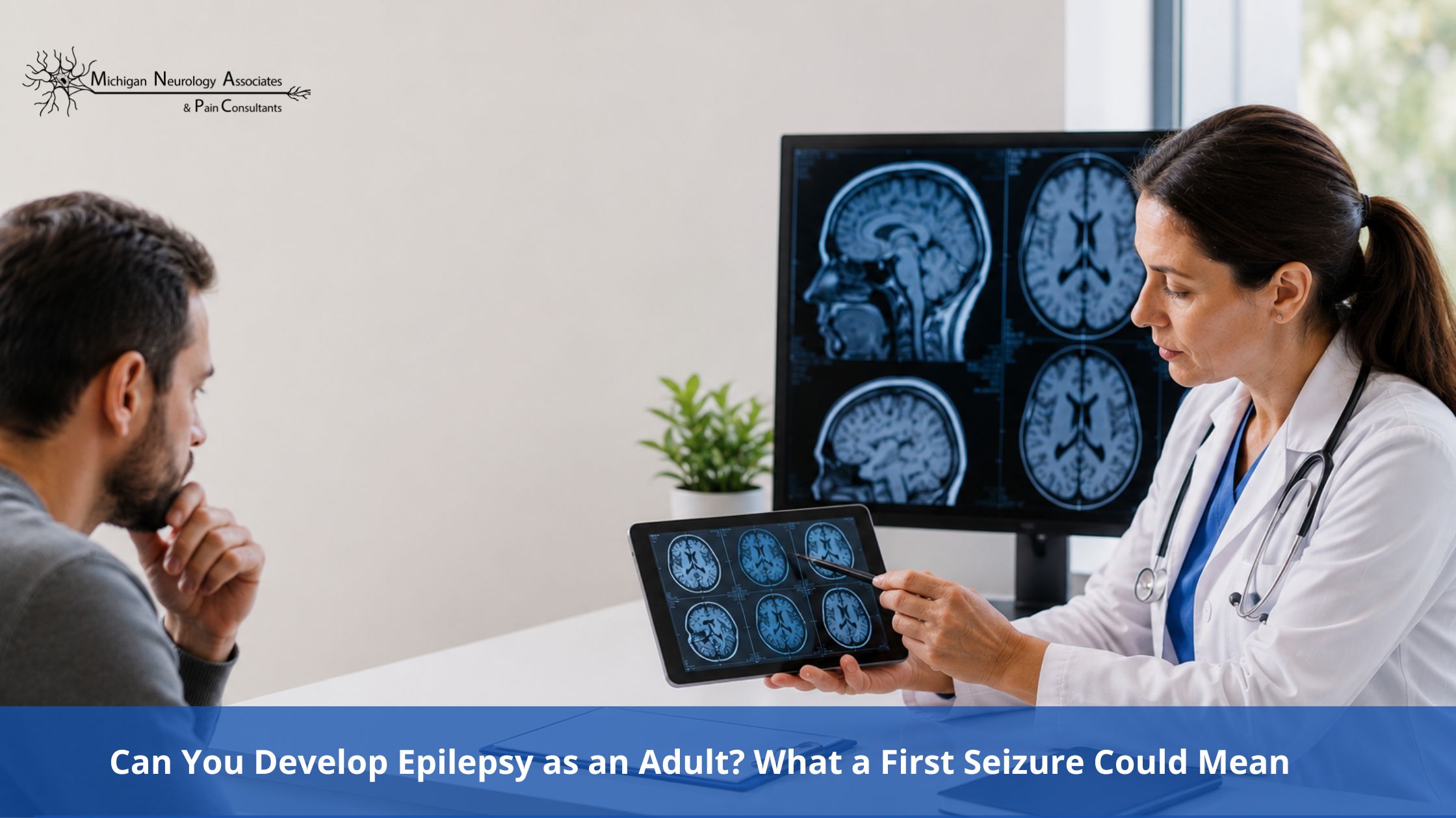 Can You Develop Epilepsy as an Adult? What a First Seizure Could Mean