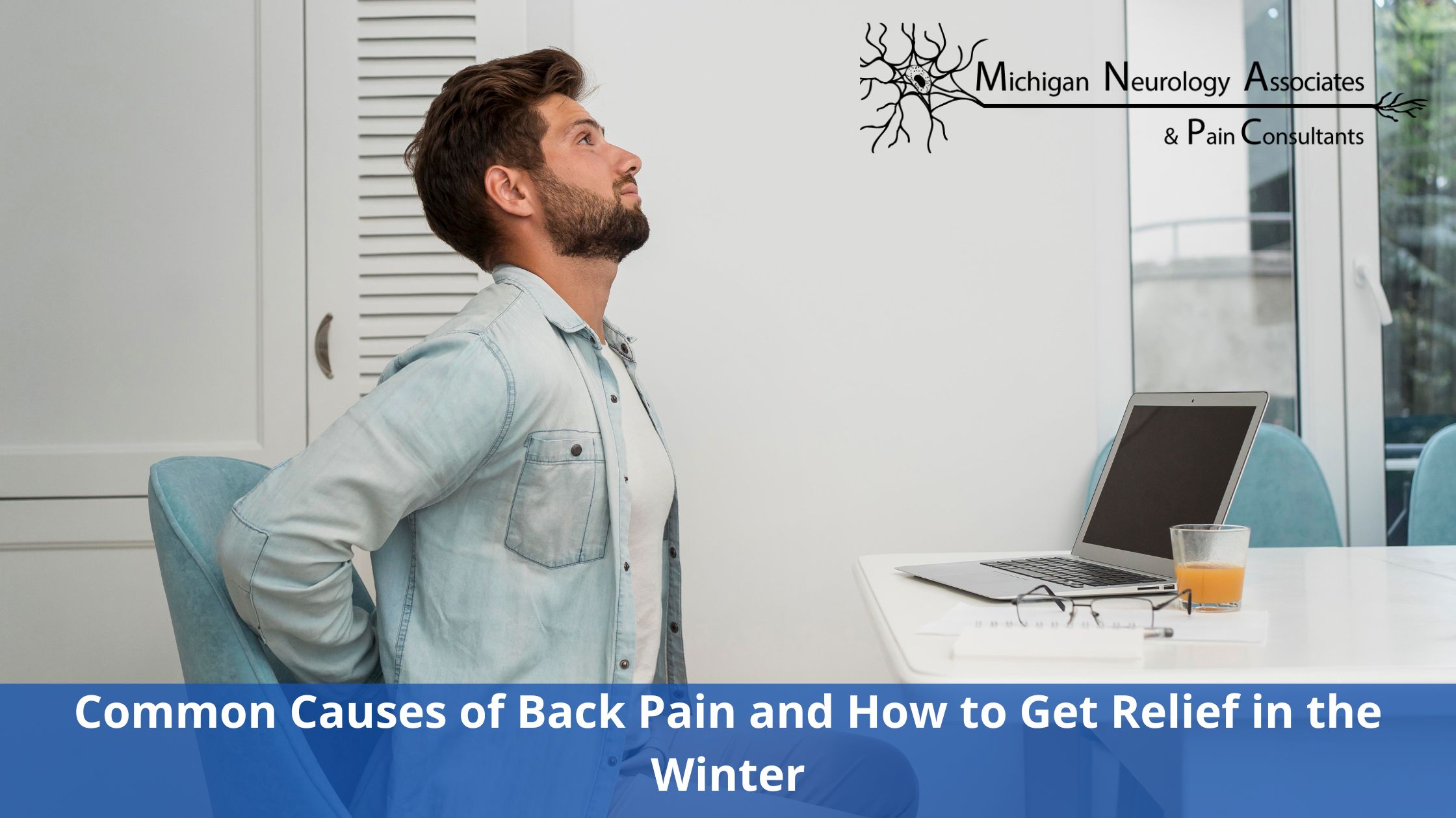 Common Causes of Back Pain and How to Get Relief in the Winter