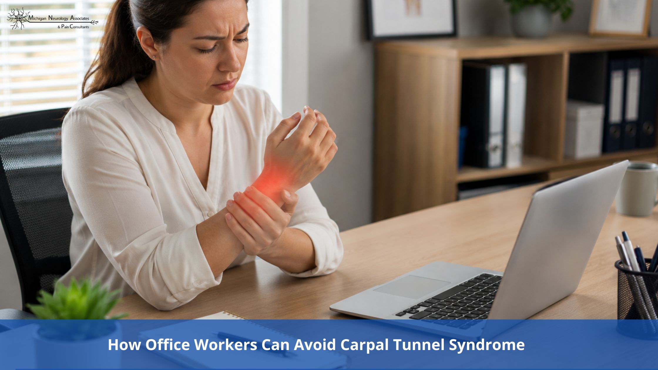 How Office Workers Can Avoid Carpal Tunnel Syndrome