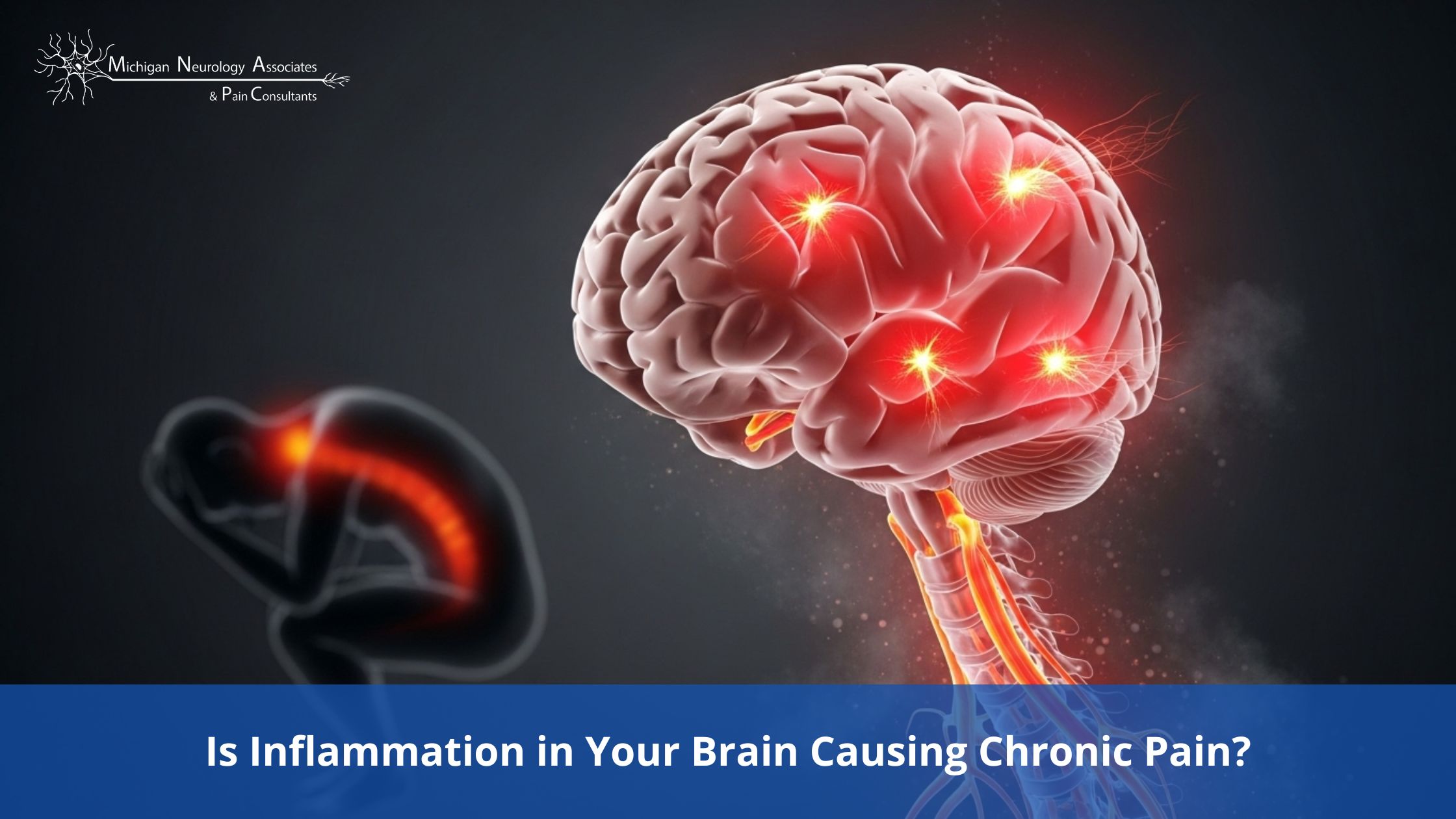 Is Inflammation in Your Brain Causing Chronic Pain?