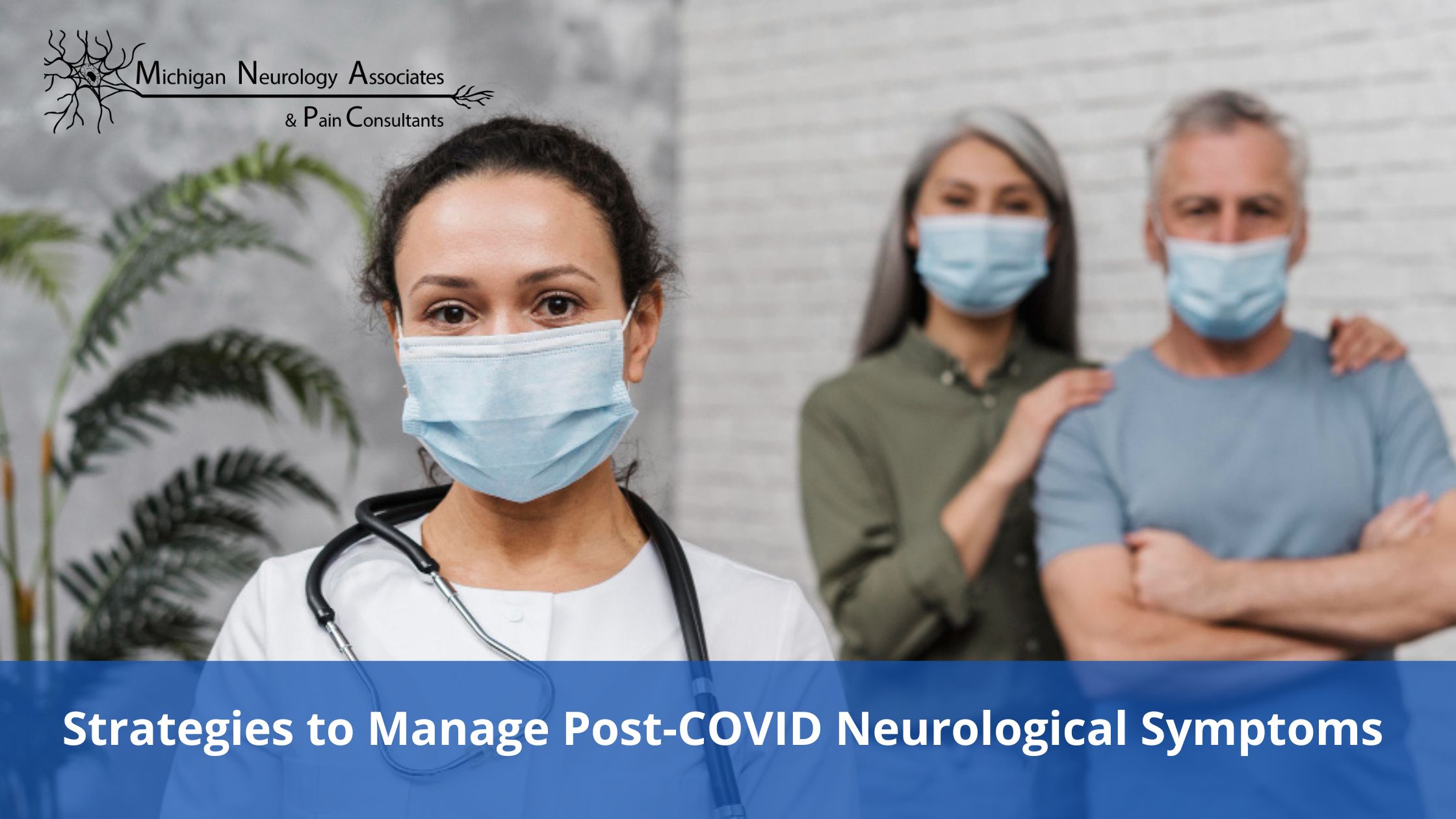 Strategies to Manage Post-COVID Neurological Symptoms