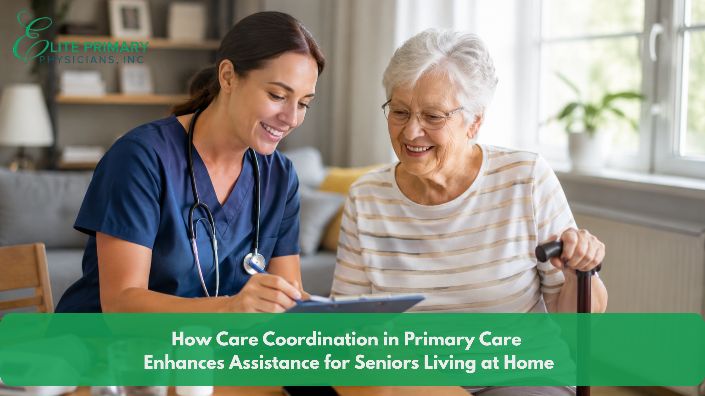 How Care Coordination in Primary Care Enhances Assistance for Seniors Living at Home