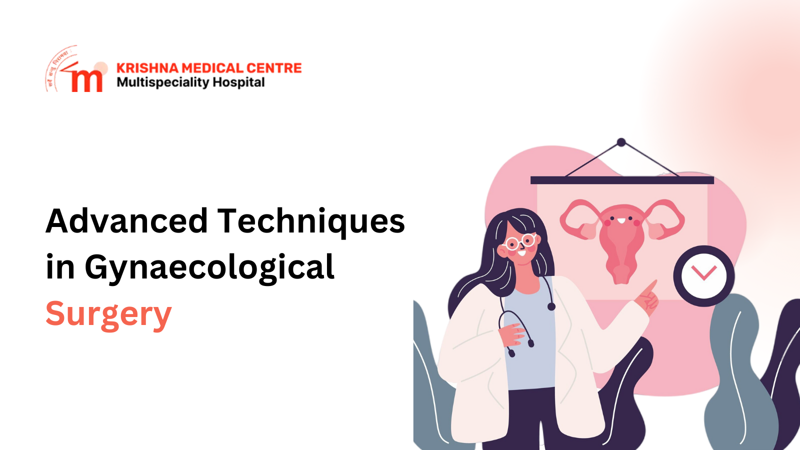 Advanced Techniques in Specialised Gynaecological Surgeries