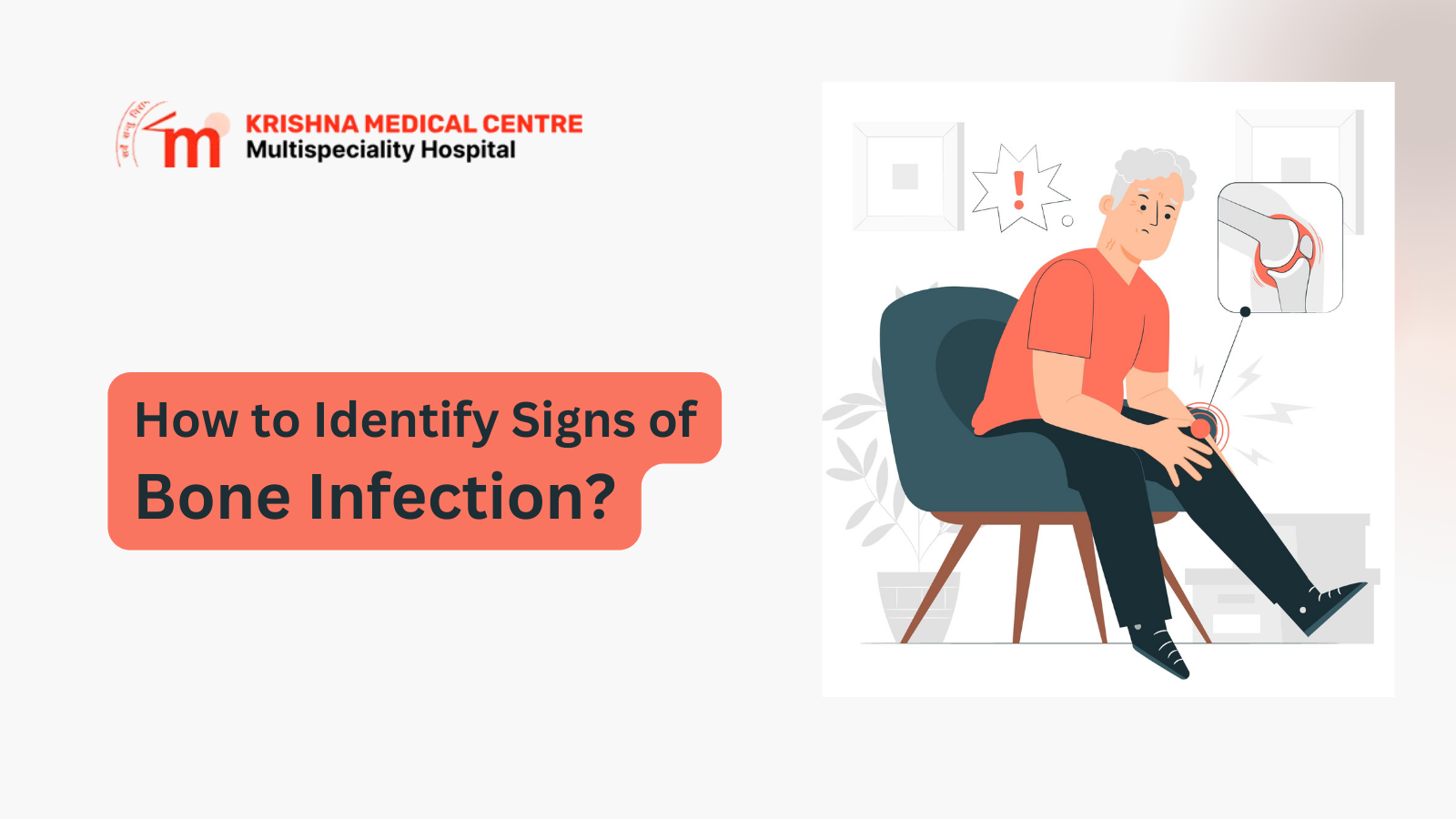 How to Identify Signs of Bone Infection?