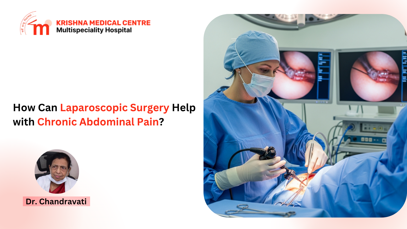 How Can Laparoscopic Surgery Help with Chronic Abdominal Pain?