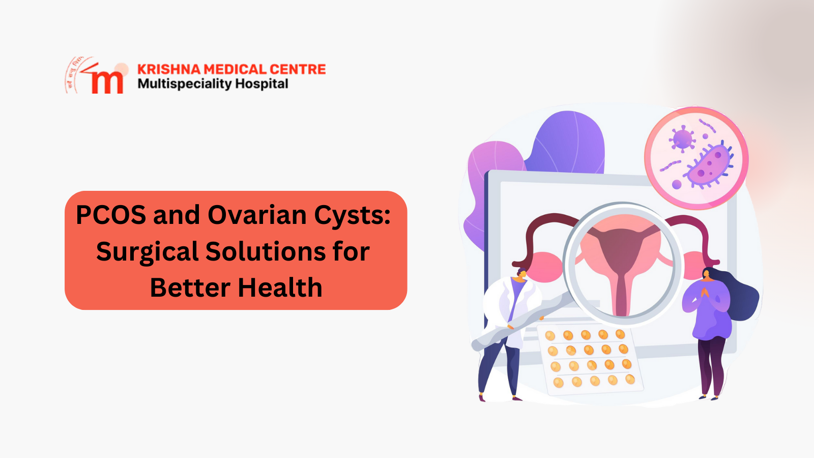 PCOS and Ovarian Cysts: Surgical Solutions for Better Health