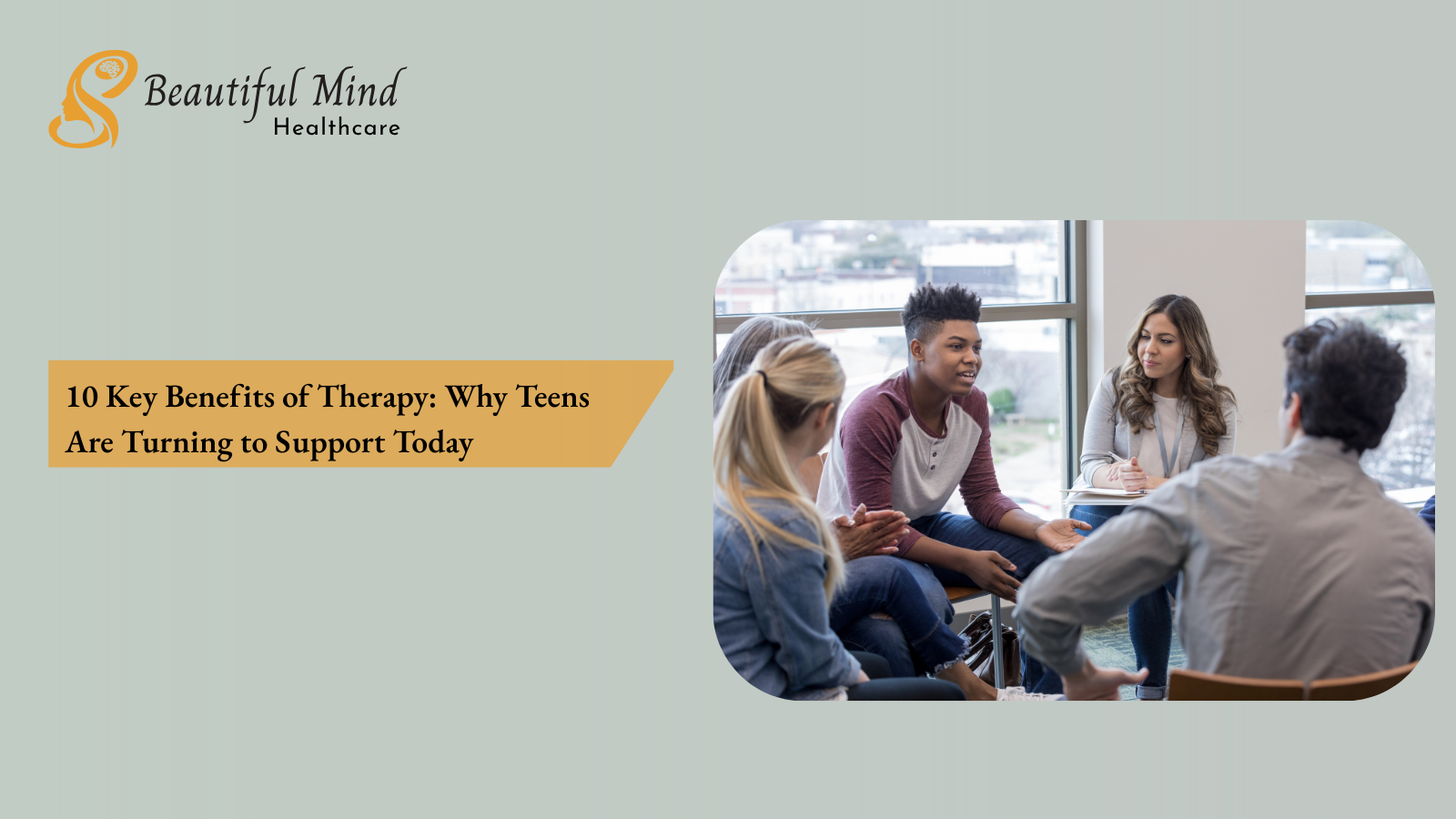 10 Key Benefits of Therapy: Why Teens Are Turning to Support Today