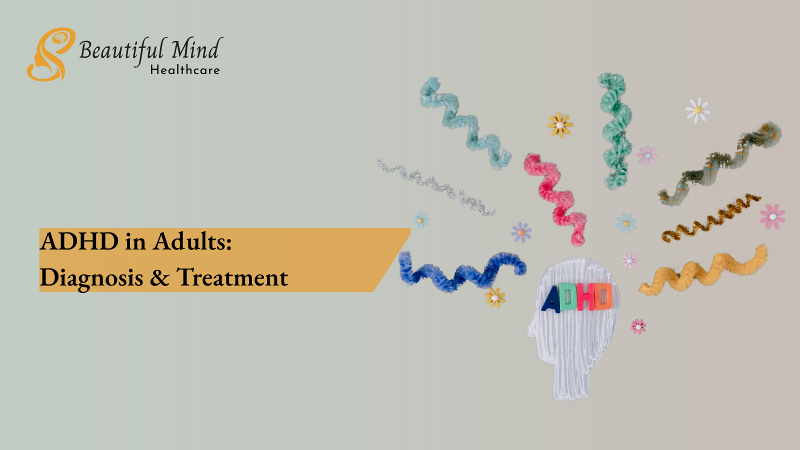 Adult ADHD: Diagnosis & Treatment Help