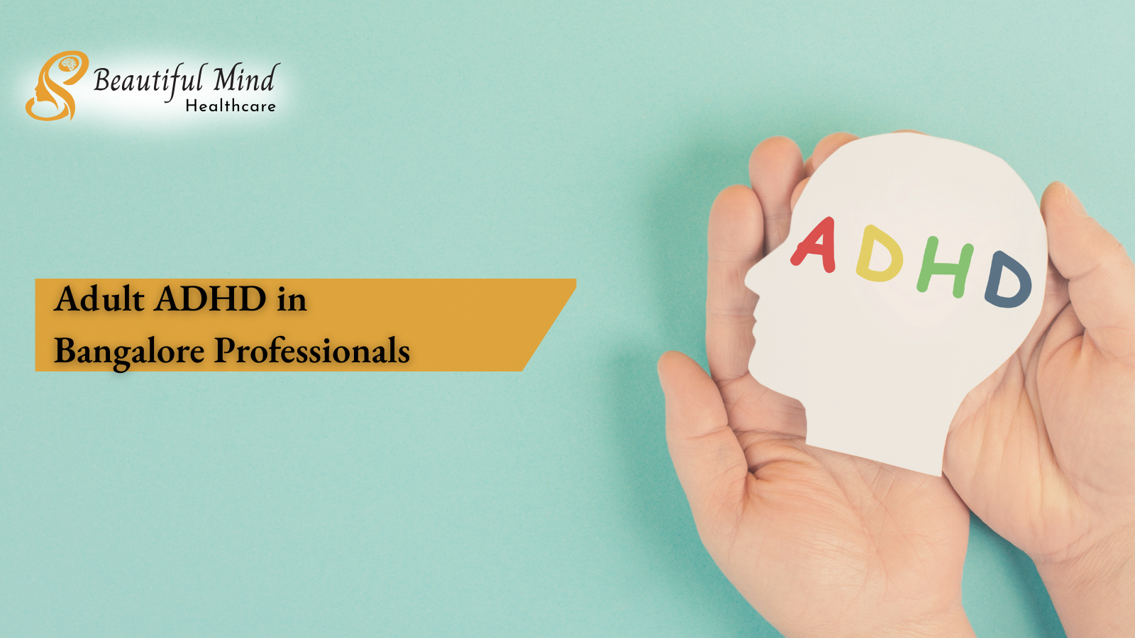 Adult ADHD in Bangalore's Working Professionals: Why So Many High Achievers Are Struggling - And What You Can Do About It