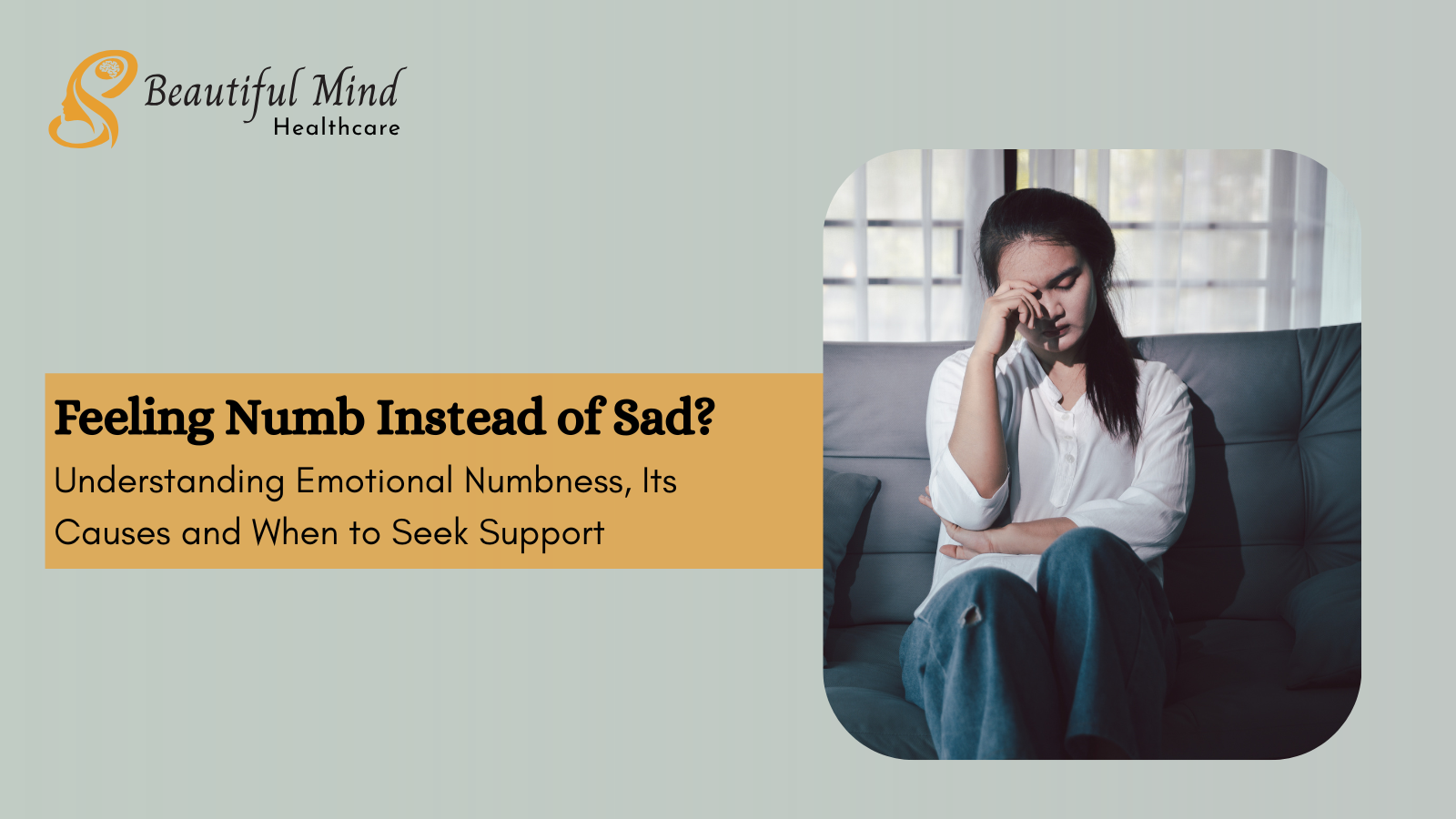 Feeling numb instead of sad and understanding emotional numbness