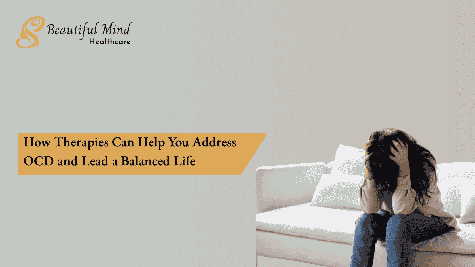 How Therapies Can Help You Address OCD and Lead a Balanced Life