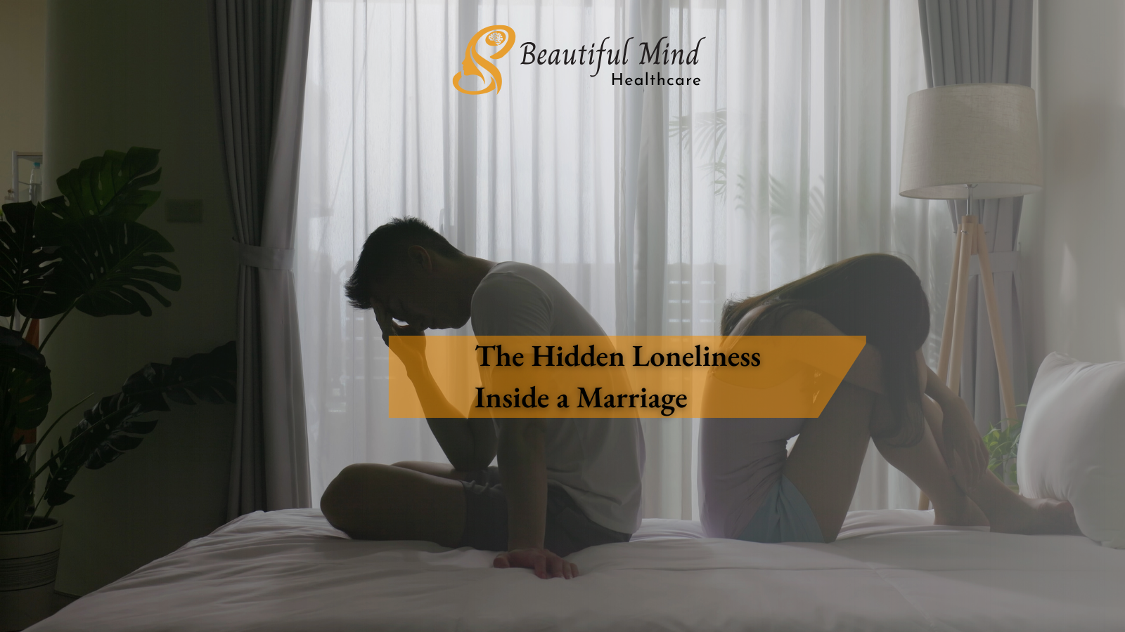 The Hidden Loneliness  Inside a Marriage