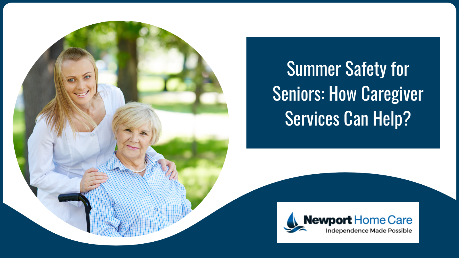 Summer Safety for Seniors: How Caregiver Services Can Help?