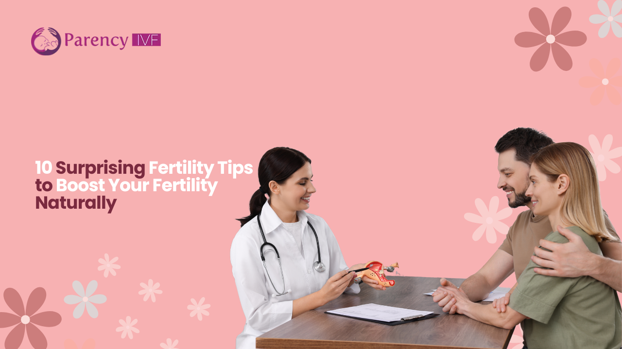 10 Surprising Fertility Tips to Boost Your Fertility Naturally