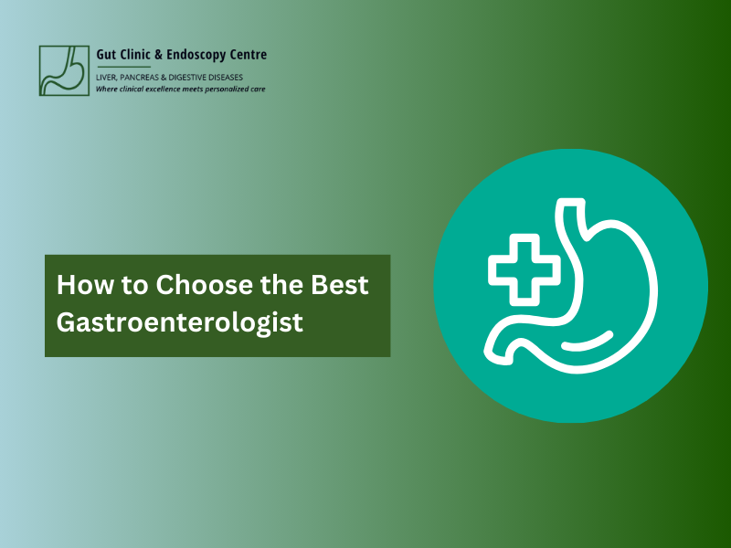 how to choose the best gastroenterologist near you