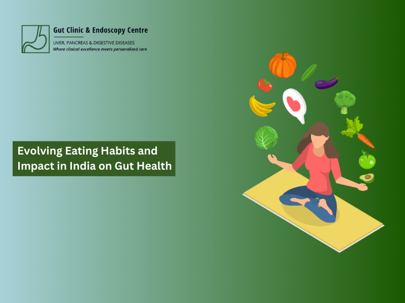 How India’s Eating Habits Are Evolving and Impacting Gut Health