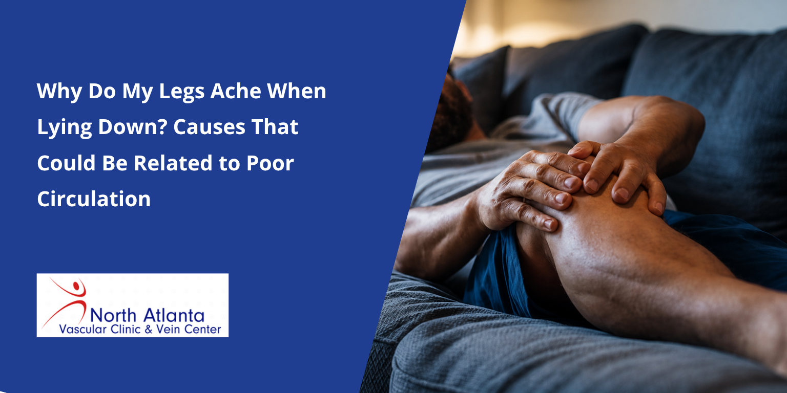 Why Do My Legs Ache When Lying Down? Causes That Could Be Related to Poor Circulation