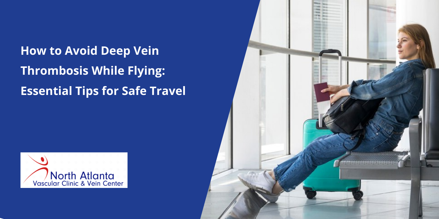 How to Avoid Deep Vein Thrombosis While Flying: Essential Tips for Safe Travel