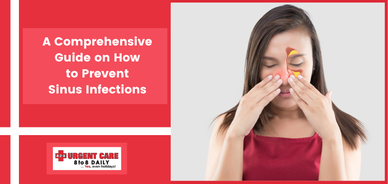 A Comprehensive Guide on How to Prevent Sinus Infections