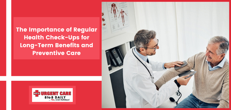 The Importance of Regular Health Check-Ups for Long-Term Benefits and ...