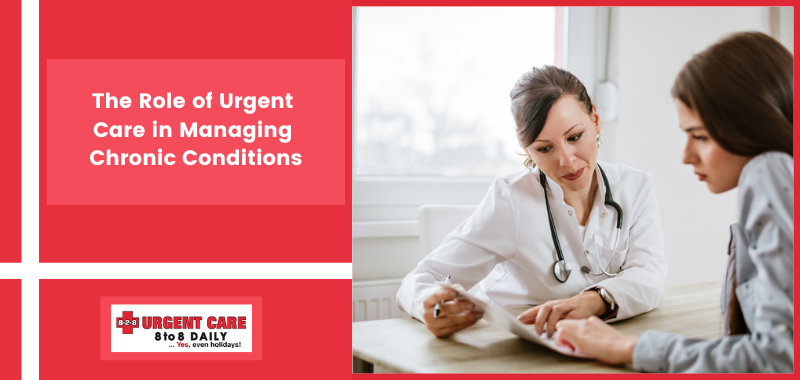 The Role of Urgent Care in Managing Chronic Conditions