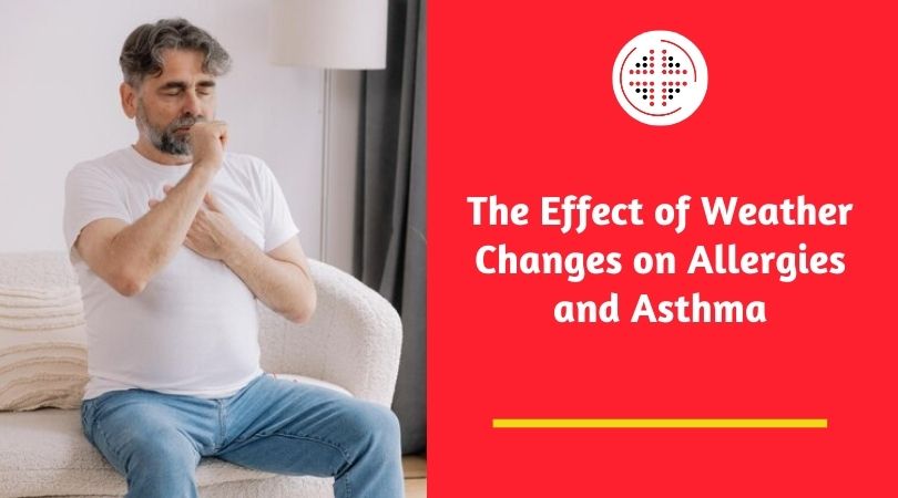 The Effect of Weather Changes on Allergies and Asthma