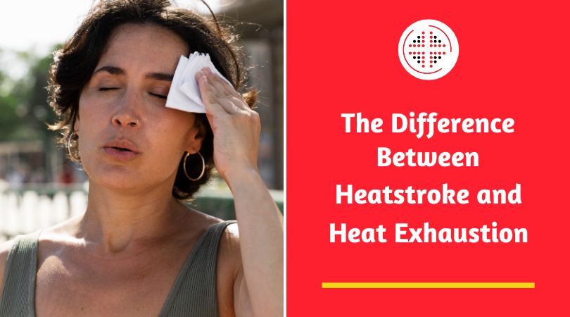 The Difference Between Heatstroke and Heat Exhaustion