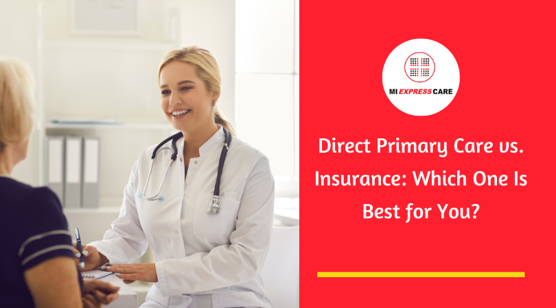 Direct Primary Care vs. Insurance: Which Model Is Right for You?