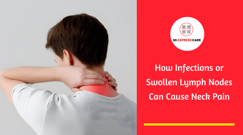 How Infections or Swollen Lymph Nodes Can Cause Neck Pain