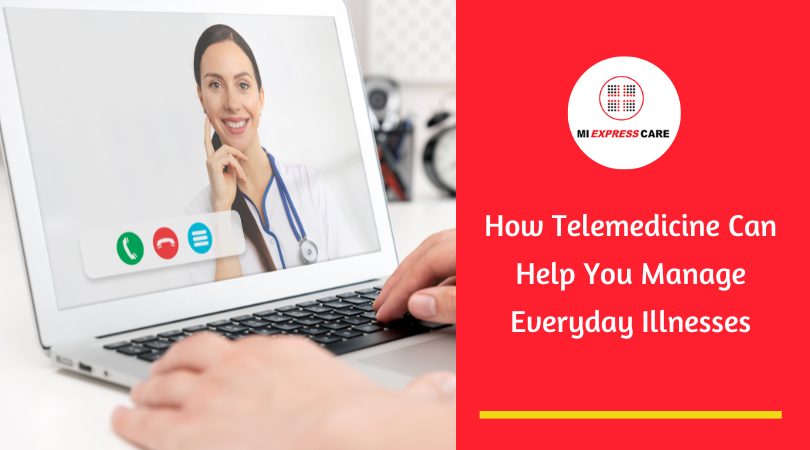 How Telemedicine Can Help You Manage Everyday Illnesses