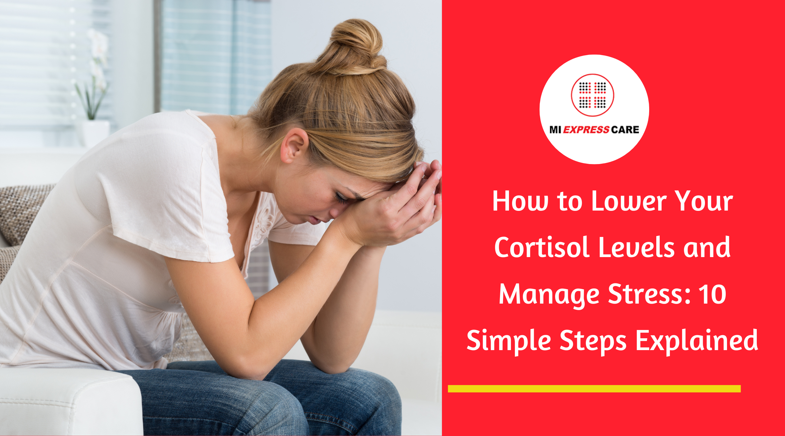 How to Lower Your Cortisol Levels and Manage Stress: 10 Simple Steps Explained
