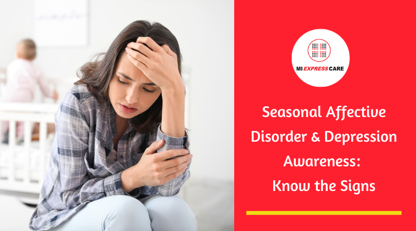 Seasonal Affective Disorder & Depression Awareness: Know the Signs