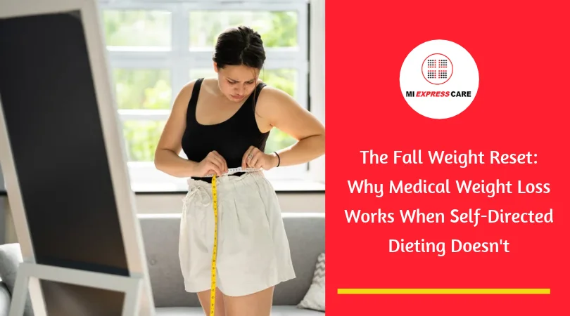 The Fall Weight Reset: Why Medical Weight Loss Works When Self-Directed Dieting Doesn't