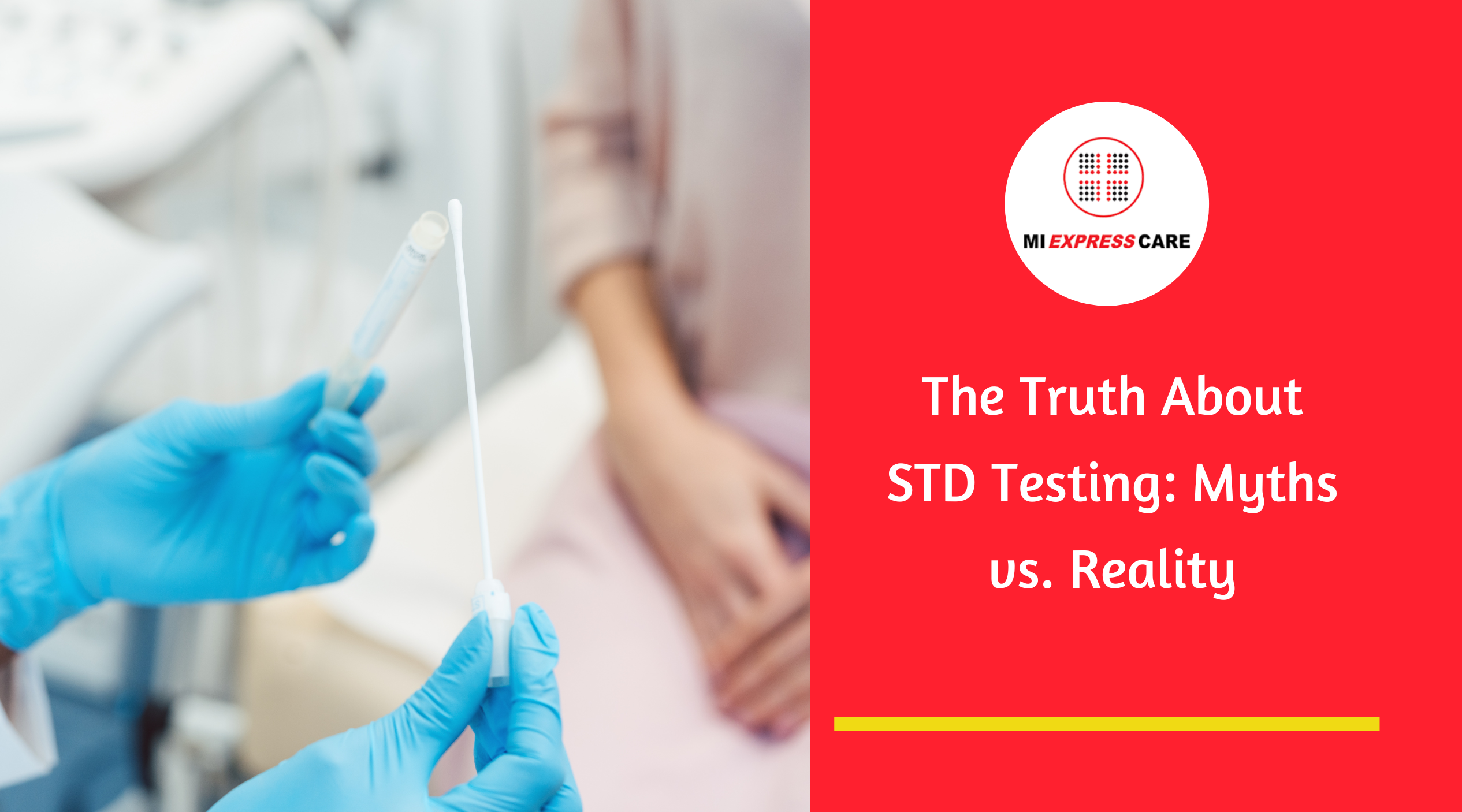 The Truth About STD Testing: Myths vs. Reality