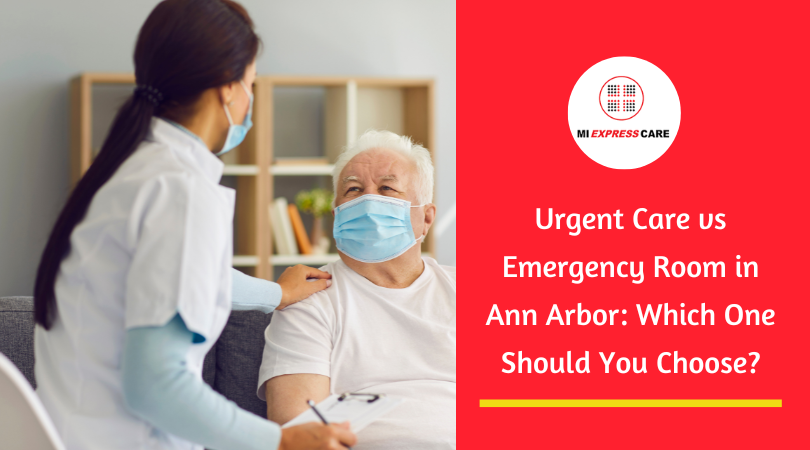 Urgent Care vs Emergency Room in Ann Arbor: Which One Should You Choose?