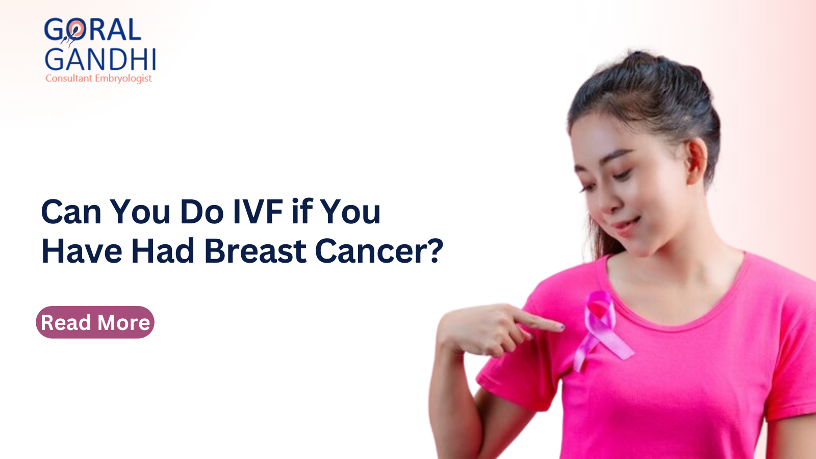 Can You Do IVF if You Have Had Breast Cancer