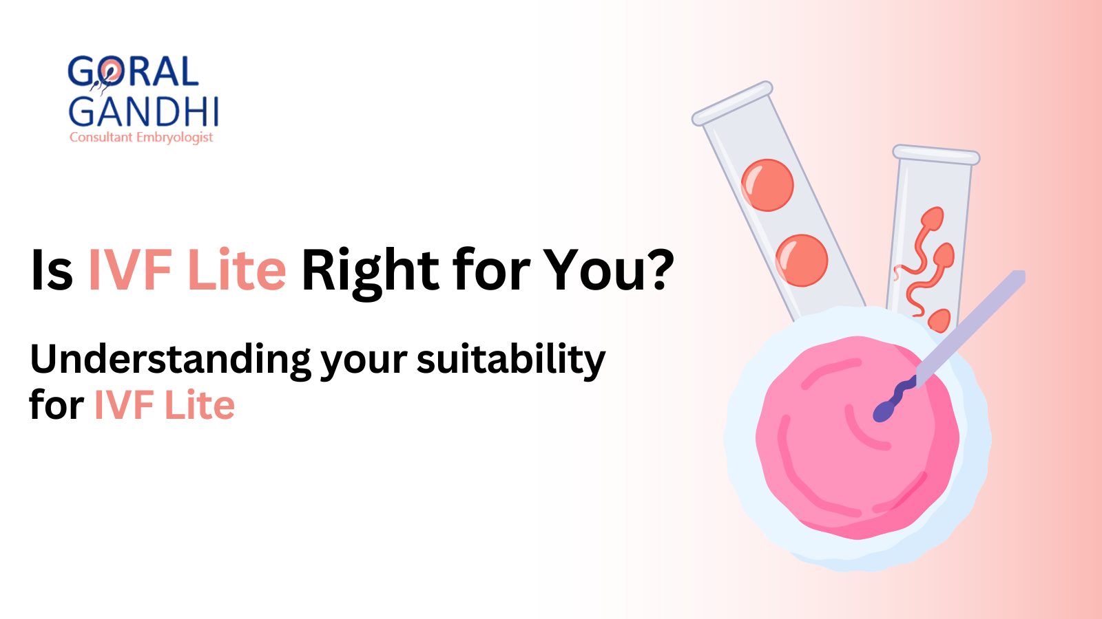 Is IVF Lite Suitable for Your Fertility Journey? Here’s How It’s Determined