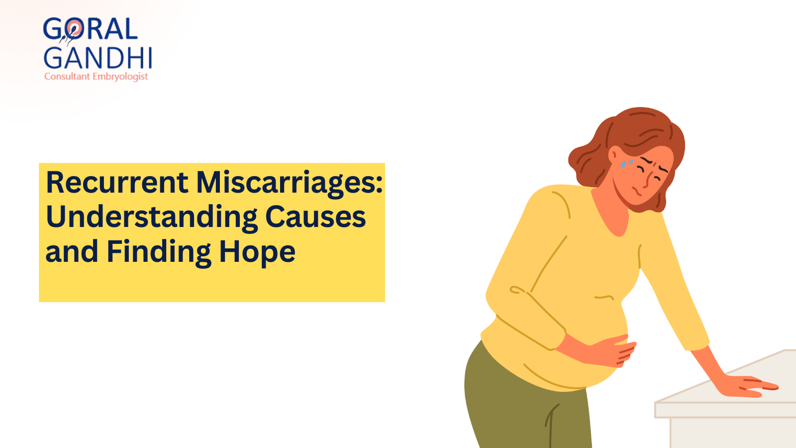 Recurrent Miscarriages: Understanding Causes and Finding Hope