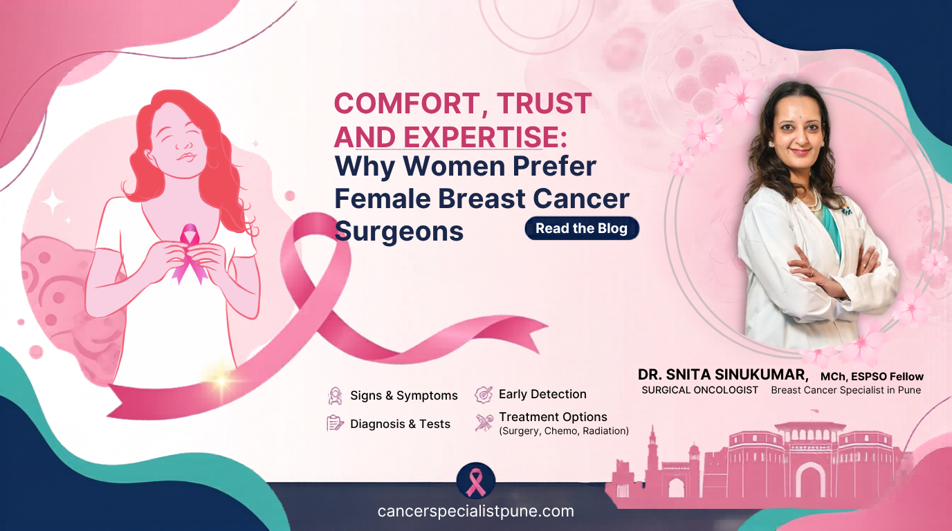 Comfort, Trust and Expertise: Why Women Prefer Female Breast Cancer Surgeons