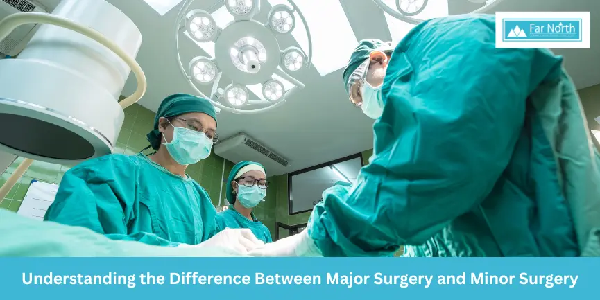 Understanding the Difference Between Major and Minor Surgery