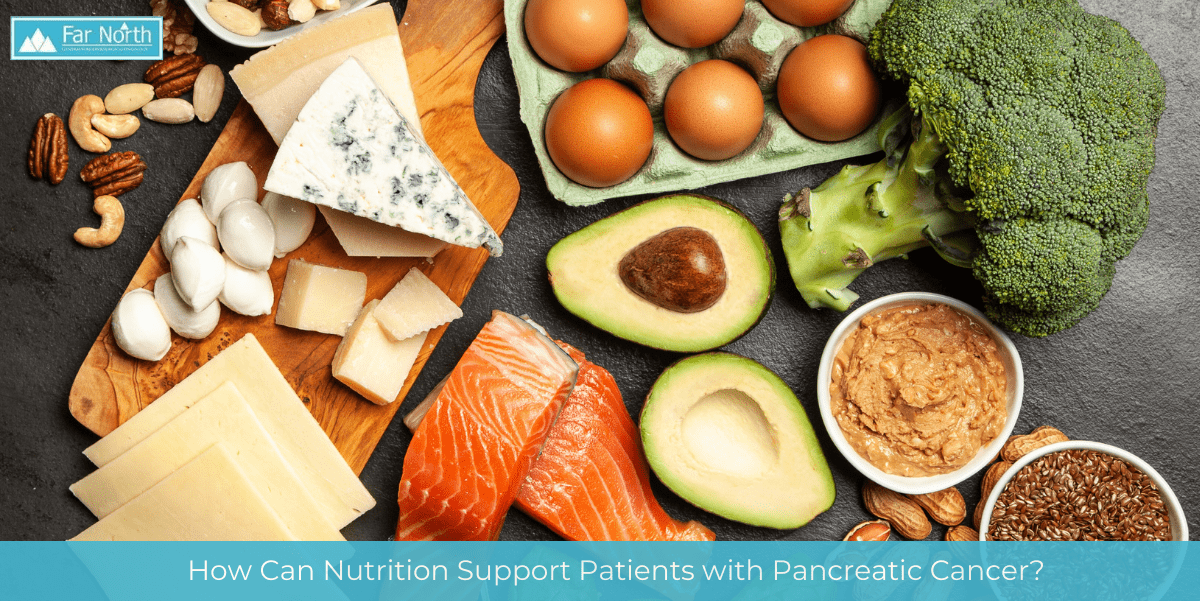 How Can Nutrition Support Patients with Pancreatic Cancer?