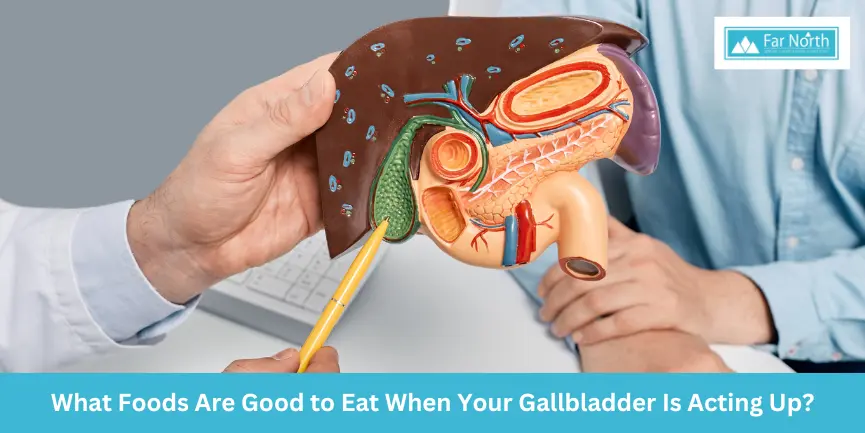 what to-eat-when-gallbladder-is-acting-up