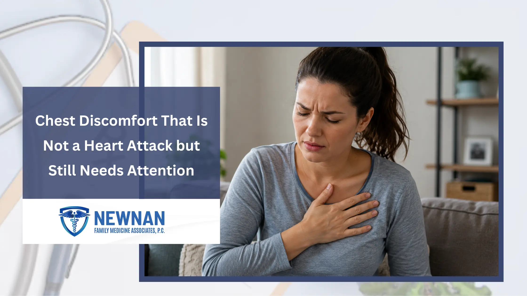 Chest Discomfort That Is Not a Heart Attack but Still Needs Attention 