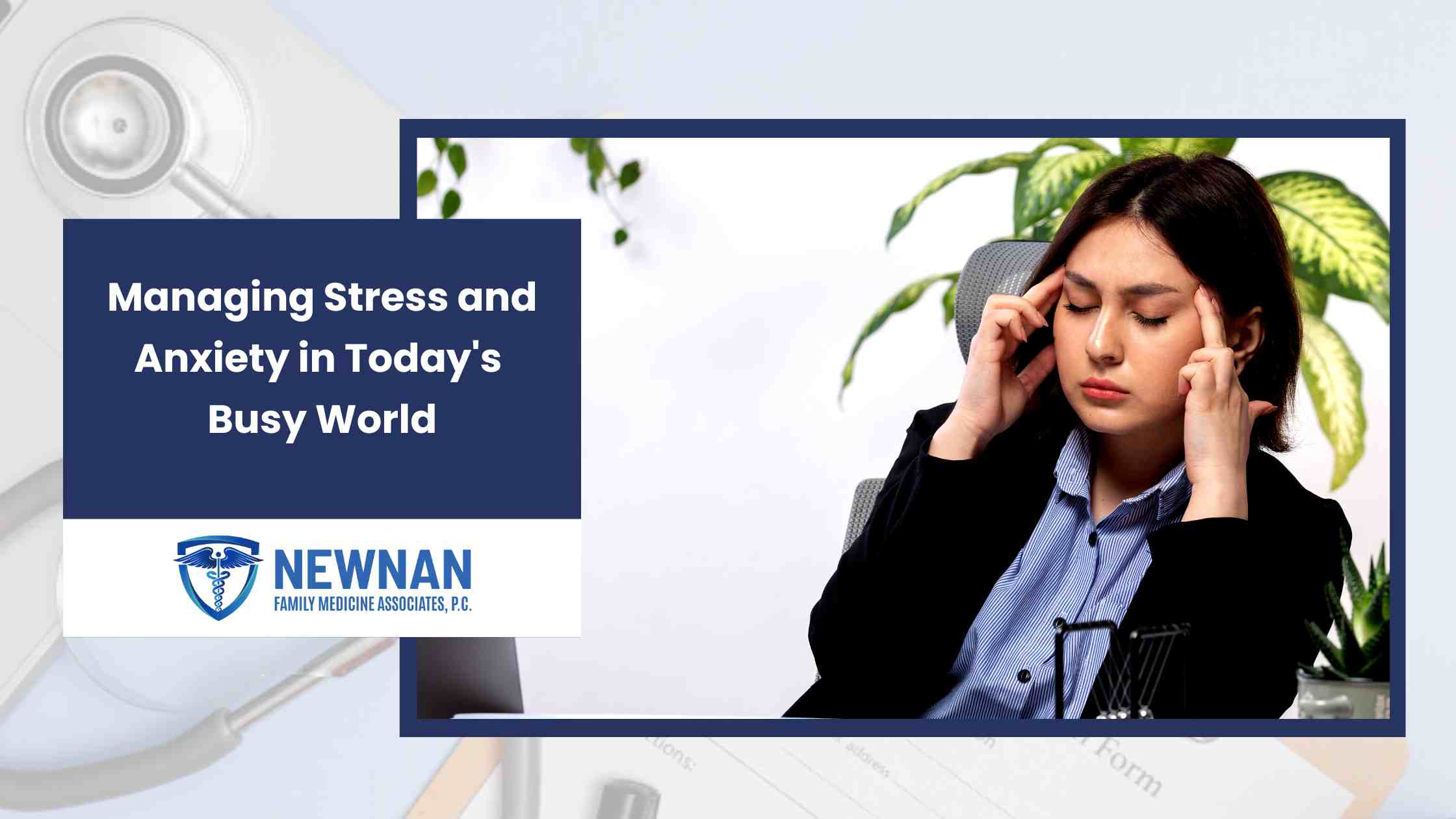 Managing Stress and Anxiety in Today's Busy World