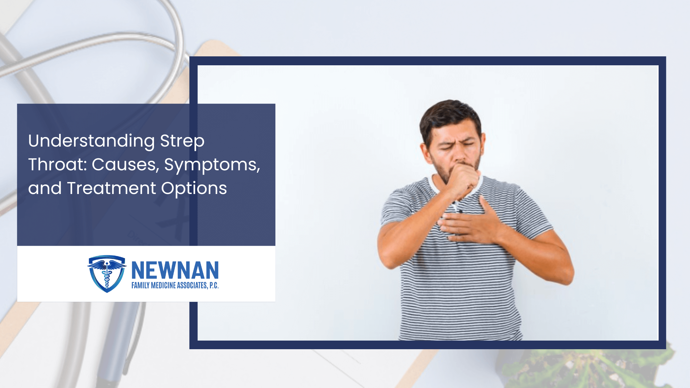 Understanding Strep Throat | Newnan Family Medicine