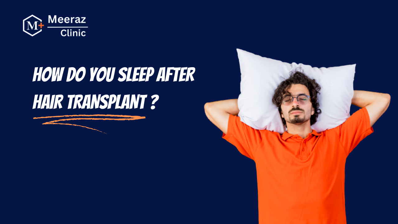 How Do You Sleep After Hair Transplant?