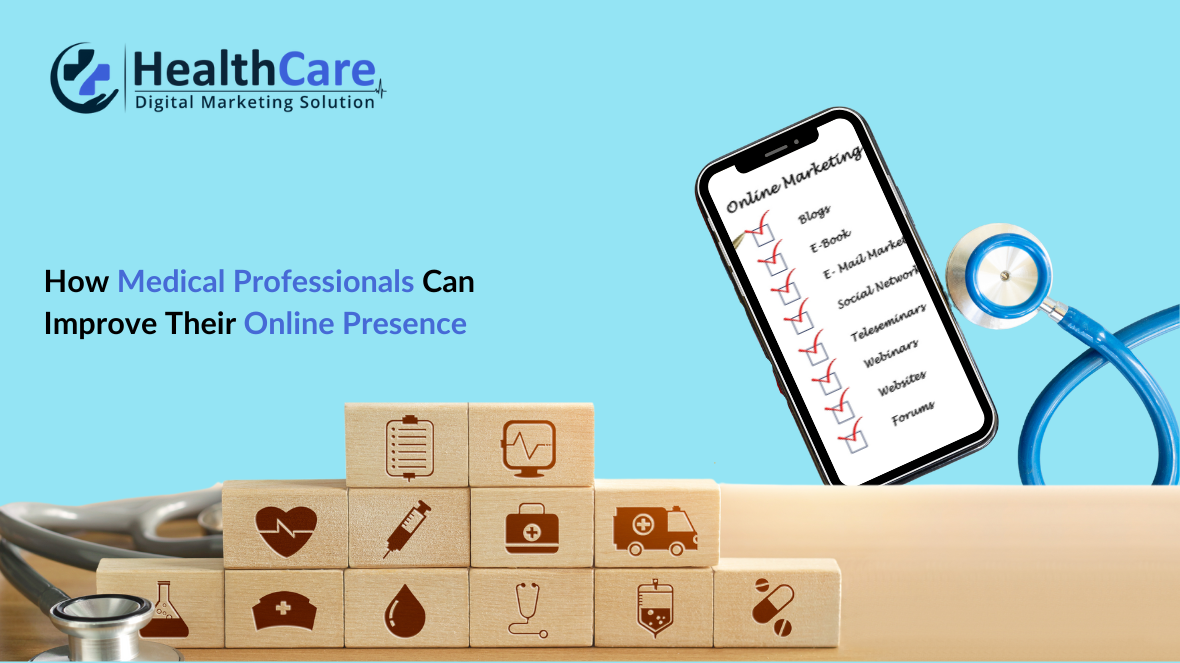 How Medical Professionals Can Improve Their Online Presence