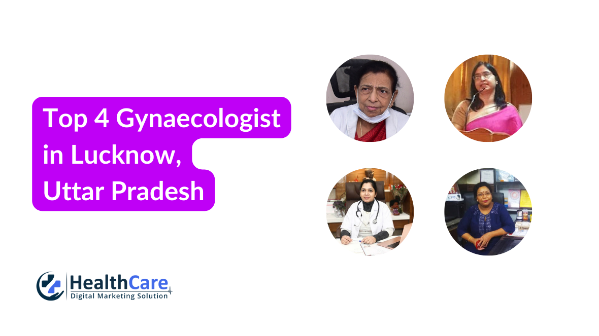 Top 4 Gynaecologist in Lucknow, Uttar Pradesh