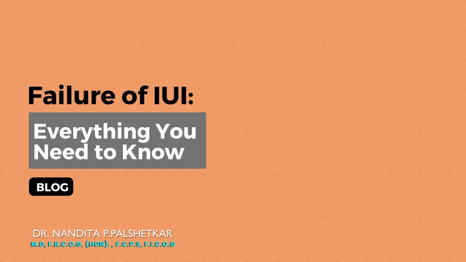Failure of IUI: Everything You Need to Know