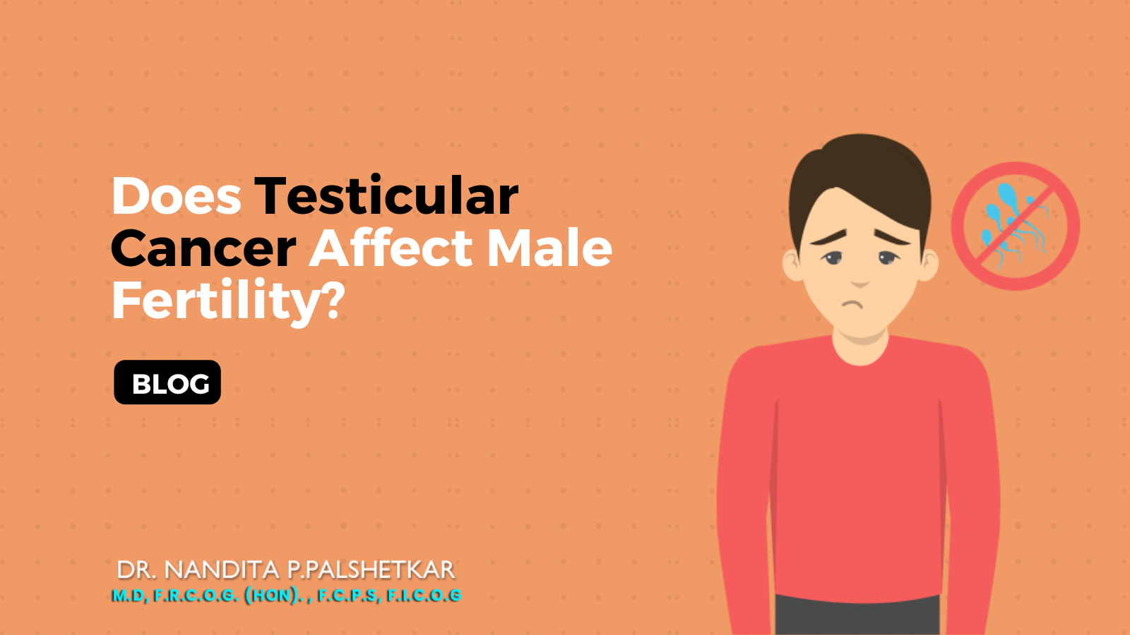 How Testicular Cancer Affect Male Fertility